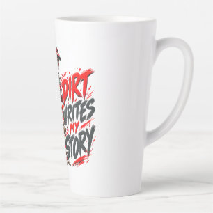 Caneca De Café Latte A Sujeira Escreve Minha História – Mountain Biking
