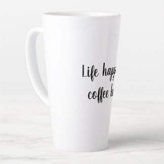 Caneca De Café Latte A vida acontece, café ajuda Mug