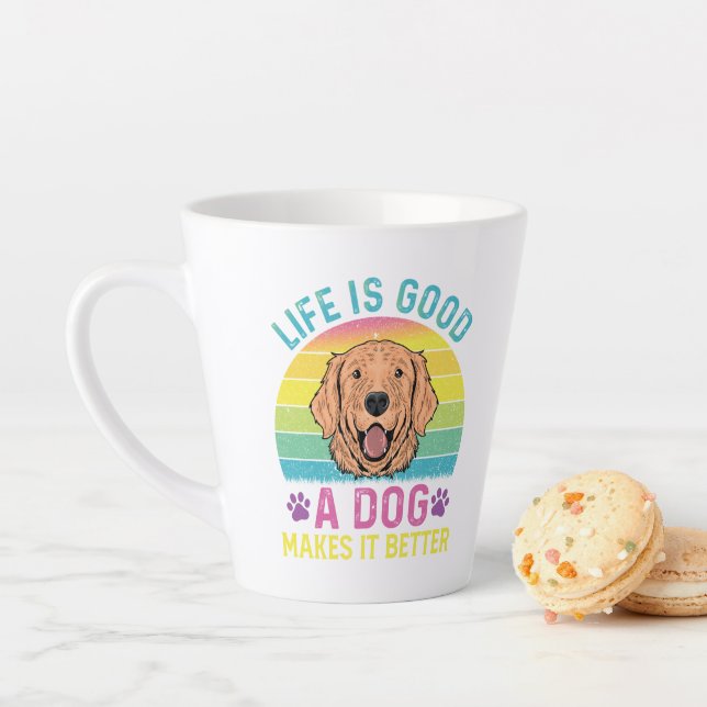Caneca De Café Latte A Vida É Boa, Um Cachorro Faz Melhor (In Situ)