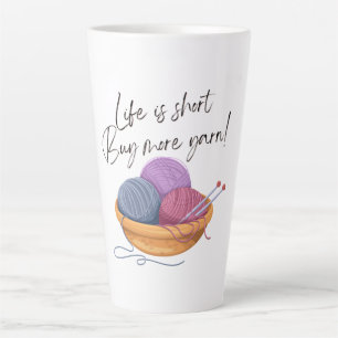 Caneca De Café Latte A vida é curta - Comprar Mais Fios!   Crafty Latte