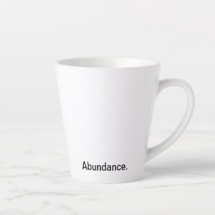 Caneca De Café Latte Abundância. - Limpar Texto Preto e Branco