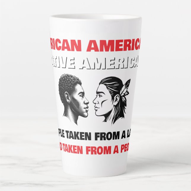 Caneca De Café Latte African Americans and Native Americans (Frente)