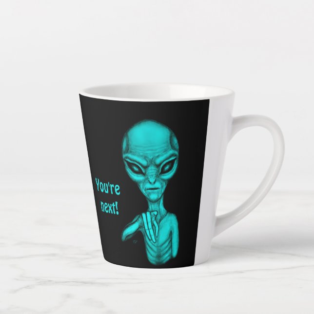 Caneca De Café Latte Alienígena ruim, você é a próxima! (Direita)
