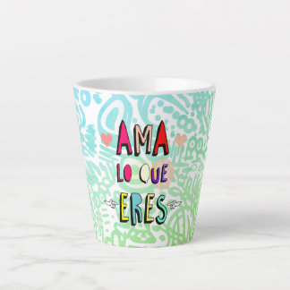 Caneca De Café Latte ✨Ama lo que Eres✨