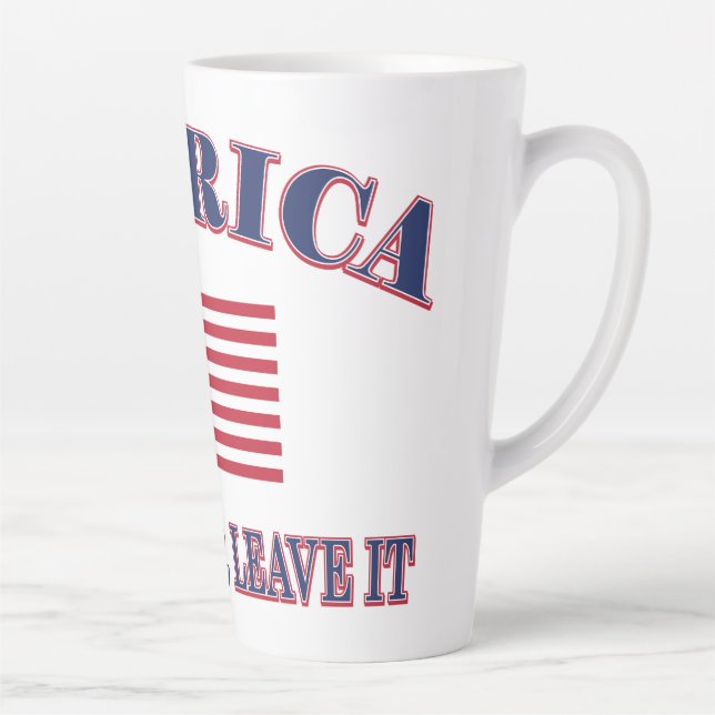 Caneca De Café Latte Ame a América ou Deixe-a (Direita)