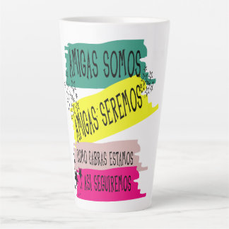 CANECA DE CAFÉ LATTE AMIGAS SOMOS AMIGAS SEREMOS COMO CABRAS ESTAMOS Y