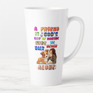 Caneca De Café Latte Amigos São a Maneira de Deus Garantir que Nunca Ca
