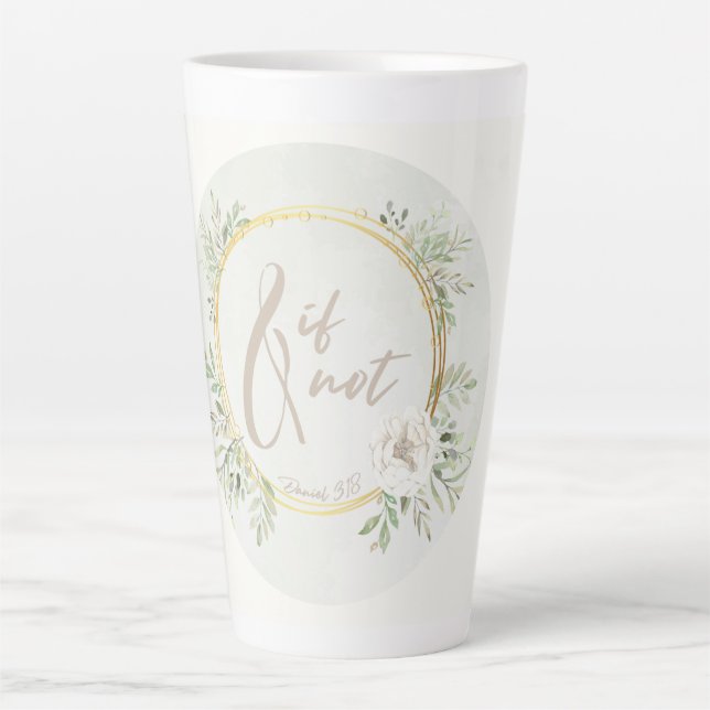 Caneca De Café Latte And If Not Latte Mug (Frente)