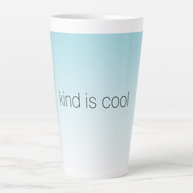 Caneca De Café Latte Aqua Ombre Kind é Legal (Frente)