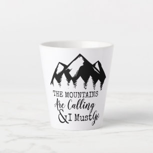 Caneca De Café Latte As Montanhas Estão Ligando E Eu Preciso Ir Para Ár