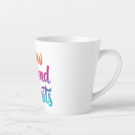 Caneca De Café Latte Aumente além dos limites - Motivação colorida