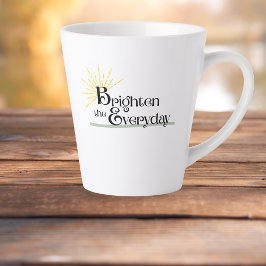 Caneca De Café Latte Brighten the Everyday