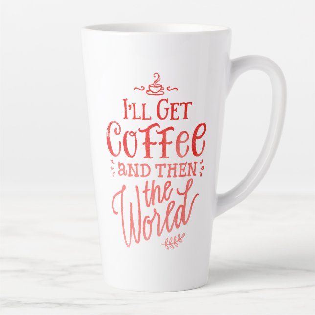 Caneca De Café Latte Caligrafia Vermelha com Coffee Quote Inspiracional (Direita)