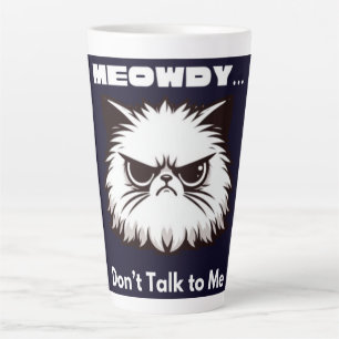 Caneca De Café Latte Camiseta de Gato Bravo 'Meowdy Não Fale Comigo Eng