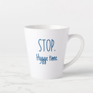 Caneca De Café Latte Caneca de Latte Padrão - Pare. Hora de Hygge.