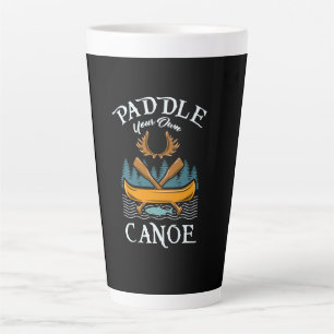 Caneca De Café Latte Canoagem - Remar a Sua Própria Canoa