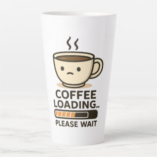 Caneca De Café Latte Carregando Café, Por Favor Aguarde - Café da Manhã