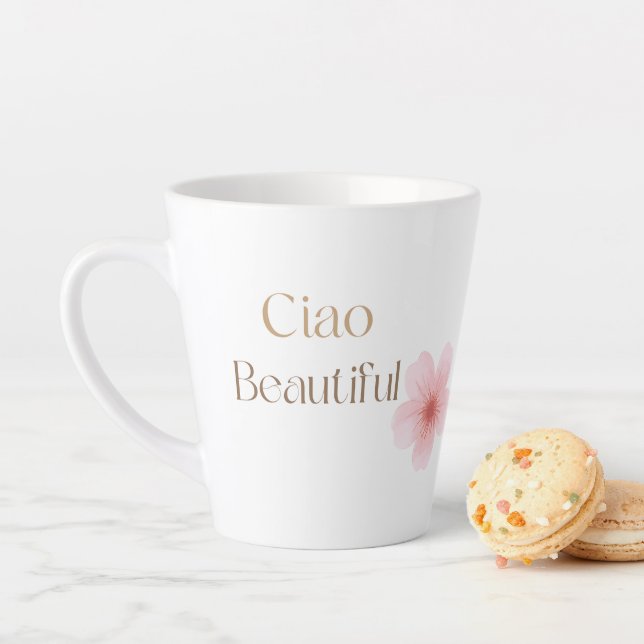 Caneca De Café Latte Ciao Beautiful, Elegant Floral Gift (In Situ)