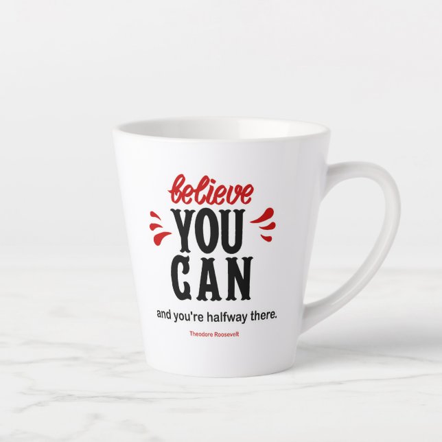 Caneca De Café Latte Citação de Inspiração "Acredite que pode (Direita)