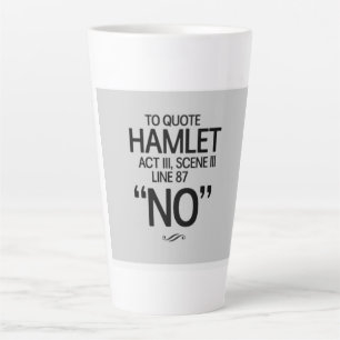 Caneca De Café Latte Citação engraçada de Shakespeare