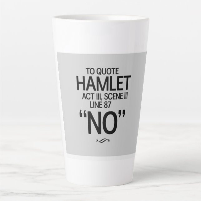 Caneca De Café Latte Citação engraçada de Shakespeare (Frente)