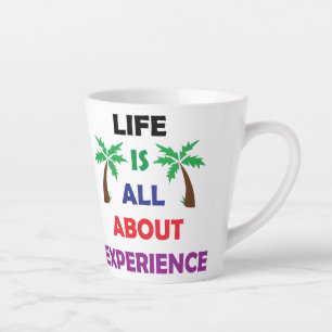 Caneca De Café Latte Citação Motivacional A Vida É Tudo Sobre Experiênc