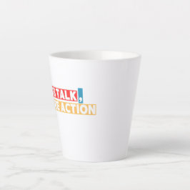 Caneca De Café Latte Citação Motivacional Ousada – Menos Conversa, Mais