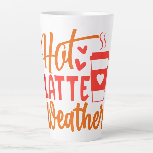 Caneca De Café Latte Clima de Latte Quente (Frente)