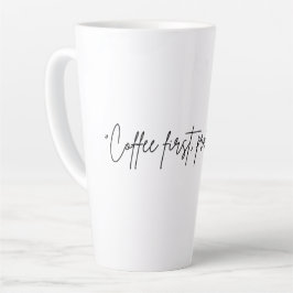 Caneca De Café Latte “Coffee first, problems later”