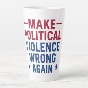 Caneca De Café Latte Começar a violência política novamente a errar