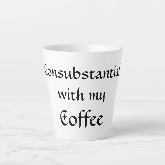 Caneca De Café Latte Consubstancial com meu café (Frente)