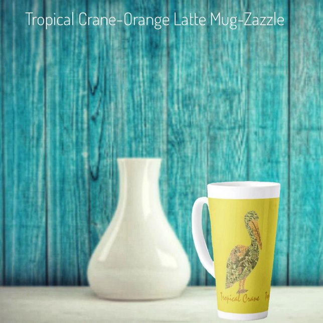 Caneca De Café Latte Crane Tropical (Criador carregado)