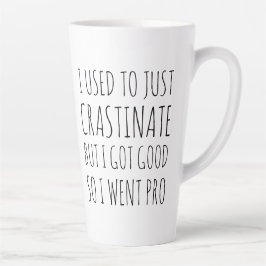 Caneca De Café Latte Crastinagem Engraçada Lata Humorística