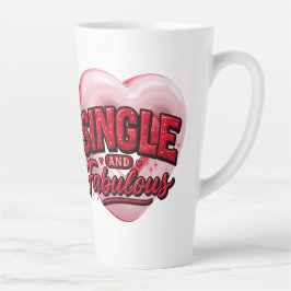 Caneca De Café Latte Dia Anti São Valentim Solteiro e Fabuloso
