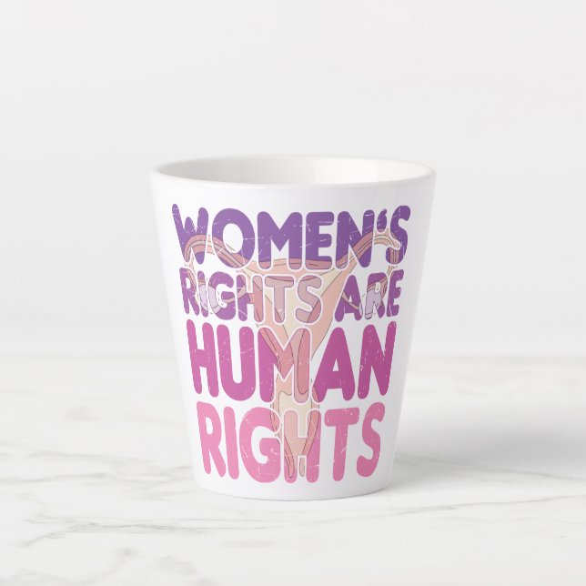 Caneca De Café Latte Direitos das mulheres são direitos humanos | Pró-e (Frente)