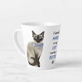 Caneca De Café Latte Duro de Trabalho para Meu Gato Siamês