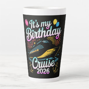 Caneca De Café Latte É Meu Cruzeiro de Aniversário 2026 Cruzeiro de Ani