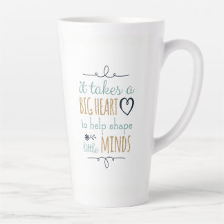 Caneca De Café Latte É preciso um grande coração para moldar as mentes