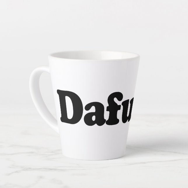 Caneca De Café Latte Engraçado humor dafuq (Ângulo esquerdo)