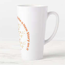 Caneca De Café Latte Escreva uma nova história na citação inspiradora d