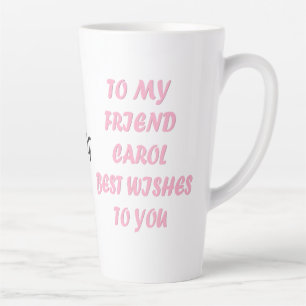 Caneca De Café Latte Estilo engraçado de script rosa feito para Carol