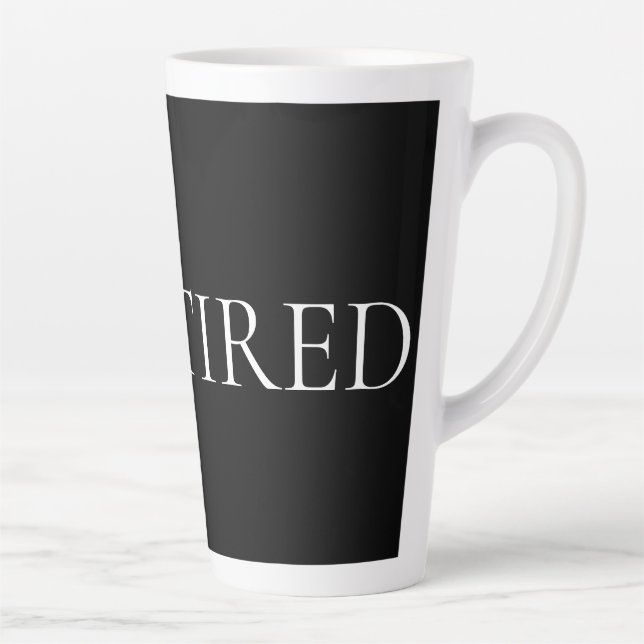Caneca De Café Latte Estou Cansado – Frase Suave e Emocional (Direita)