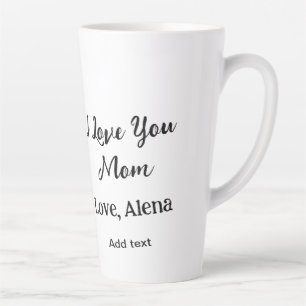 Caneca De Café Latte Eu te amo mãe dia de as mães elegante adicionar te