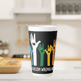 Caneca De Café Latte Faça com que o racismo esteja errado