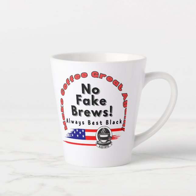 Caneca De Café Latte Faça Excelente De Café Novamente! Votem No Fake Br (Direita)