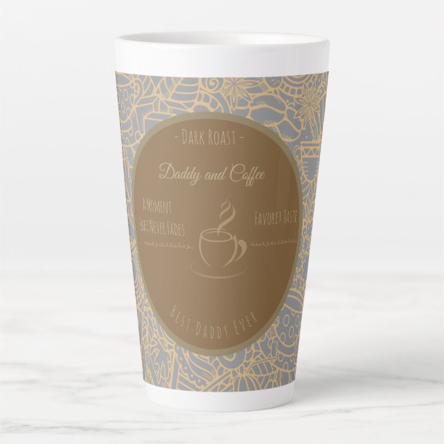 Caneca De Café Latte Fathers Day, Daddy and Coffee,Best Daddy Ever Latt (Frente)