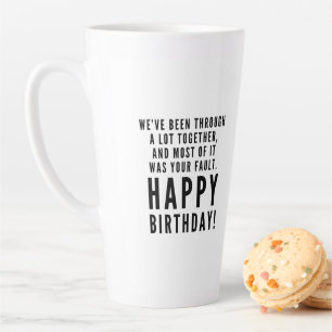 Caneca De Café Latte Feliz aniversário sarcástico para o melhor amigo