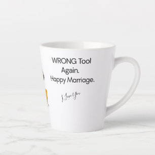 Caneca De Café Latte Ferramenta errada. Feliz Casamento. — Enfermeira E