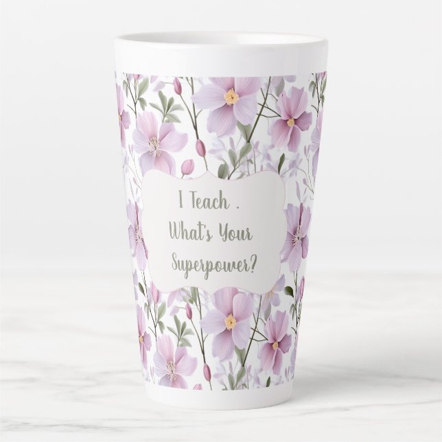 Caneca De Café Latte Florais Superpoder Professor  (Frente)