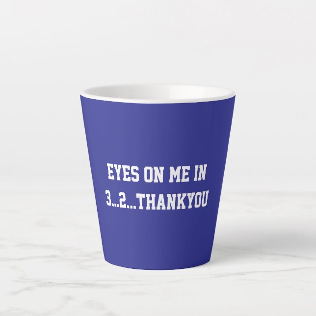 Caneca De Café Latte Fun Blue Sarcastic quote for Teachers (Frente)